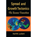 Spread and Growth Tectonics: the Eocene Transition
