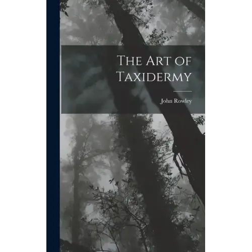The Art of Taxidermy