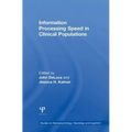 Information Processing Speed in Clinical Populations