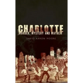 Charlotte: Murder, Mystery and Mayhem