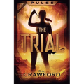 Pulse: The Trial