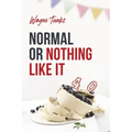 Normal or Nothing Like It