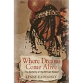 Where Dreams Come Alive: The Alchemy of the African Healer