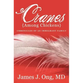 Cranes Among Chickens: Chronicles of an Immigrant Family