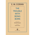 The Trouble with Being Born