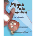 Migas en las escaleras: Un misterio