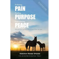 Enduring Pain, Finding Purpose, Experiencing Peace: Daily Devotions Inspired by the Animals of New Life Trails