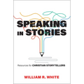 Speaking in Stories