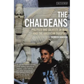The Chaldeans: Politics and Identity in Iraq and the American Diaspora