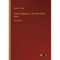 Frank's Campaign; Or, The Farm and the Camp: in large print