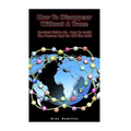 How To Disappear Without A Trace: Survival Guide On How To Avoid The Pursuer And Go Off The Grid: (Survival Guide, Survival Skills)
