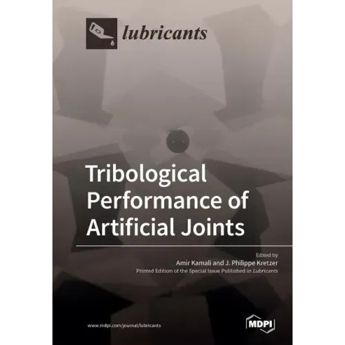 Tribological Performance of Artificial Joints