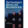 The Freedmen's Bureau and Reconstruction