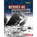 Héroes de Dunkerque (Heroes of Dunkirk)