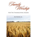 Family Worship for the Thanksgiving Season