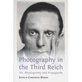 Photography in the Third Reich: Art, Physiognomy and Propaganda