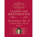 Symphony No. 3 in E-Flat Major, Op. 55: Eroica