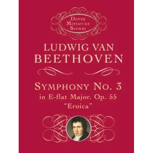 Symphony No. 3 in E-Flat Major, Op. 55: Eroica