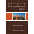 Japan's Engineering Ethics and Western Culture: Social Status, Democracy, and Economic Globalization