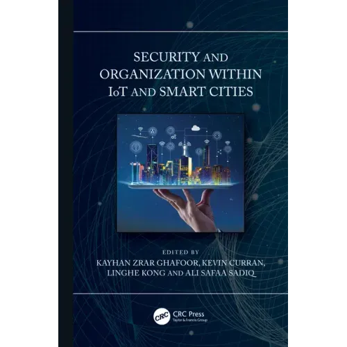 Security and Organization Within Iot and Smart Cities
