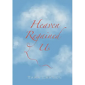Heaven Regained Us