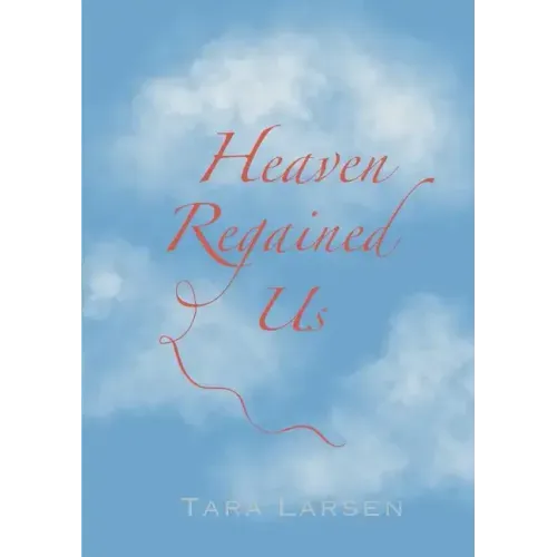 Heaven Regained Us