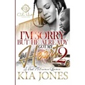 I'm Sorry But He Already Got My Heart 2: A Hood Millionaire Romance