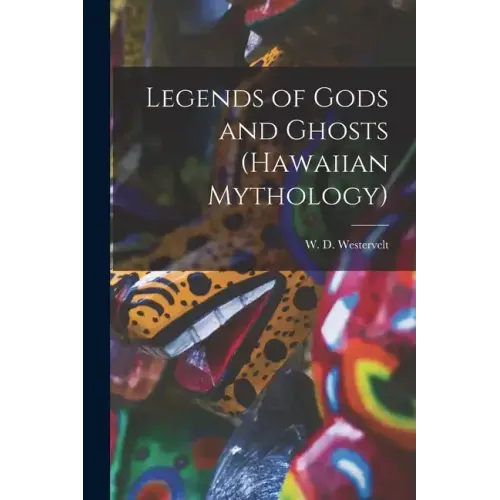 Legends of Gods and Ghosts (Hawaiian Mythology)