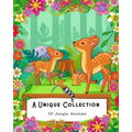 A Unique Collection Of Jungle Animals: Coloring Book for Kids, Adults and Seniors with Bad Eye Sight