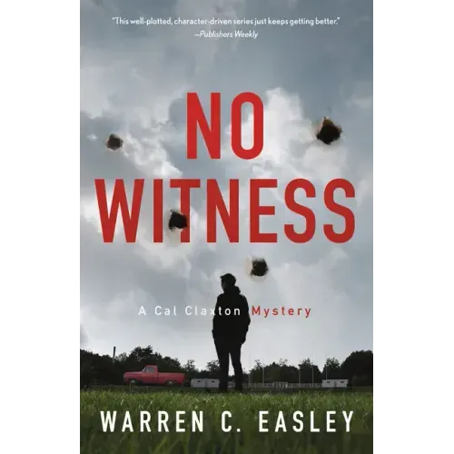 No Witness: A Cal Claxton Mystery