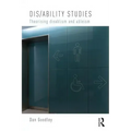 Dis/ability Studies: Theorising disablism and ableism