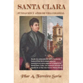 Santa Clara: Fundación y años de vida colonial