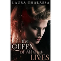 The Queen of All that Lives
