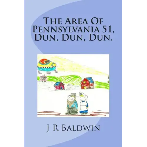 The Area Of Pennsylvania 51, Dun, Dun, Dun.