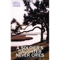 A Soldier's Daughter Never Cries