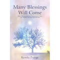 Many Blessings Will Come: Tales of Recovering Inner Commitments, Gifts, and Wisdom Through Hypnotherapy