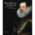 Van Dyck in Sicily: 1624-1625 Painting and the Plague