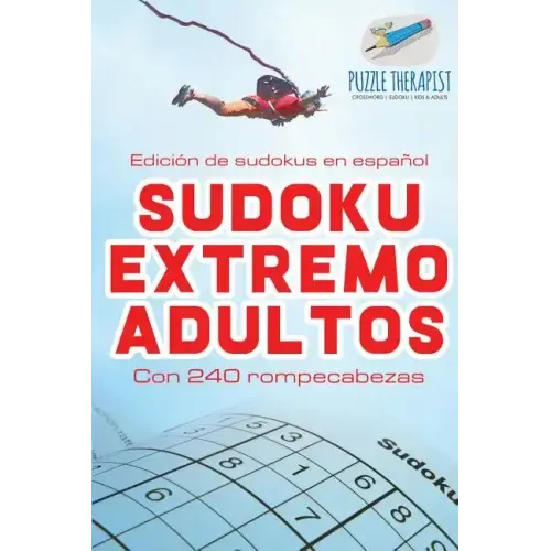 Sudoku extremo adultos Edición de sudokus en español Con 240 rompecabezas