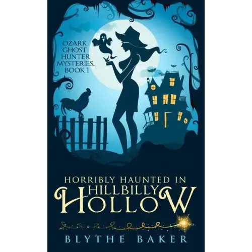 Horribly Haunted in Hillbilly Hollow