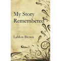 My Story Remembered
