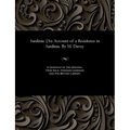 Sardinia. [an Account of a Residence in Sardinia. by M. Davey
