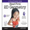 Head First 2D Geometry: A Brain-Friendly Guide