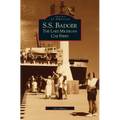S.S. Badger: The Lake Michigan Car Ferry