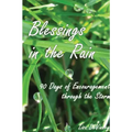 Blessings in the Rain: 90 Days of Encouragement through the Storm