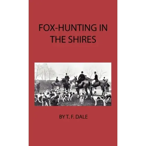Fox-Hunting in the Shires