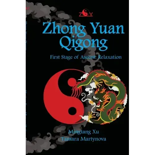 Zhong Yuan Qigong: First Stage of Ascent: Relaxation