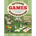 Outdoor Woodworking Games: 20 Fun Projects to Make