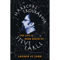 Hardcore Troubadour: The Life and Near Death of Steve Earle