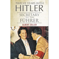 Twelve Years with Hitler: Secretary to the Führer