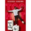 Too Hot: Kool & the Gang & Me